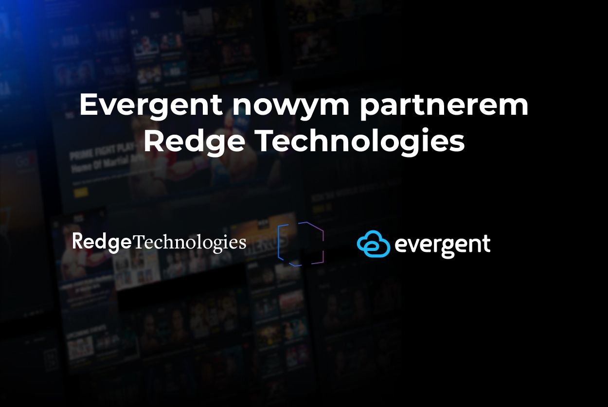 Redge Technologies partners with Evergent for advanced monetization and subscriber management capabilities